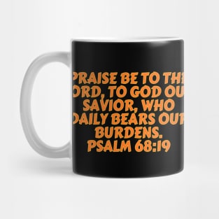 Bible Verse Psalm 68:19 Mug